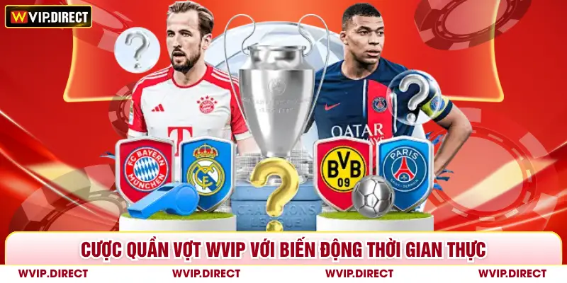 Cược quần vợt WVIP với biến động thời gian thực