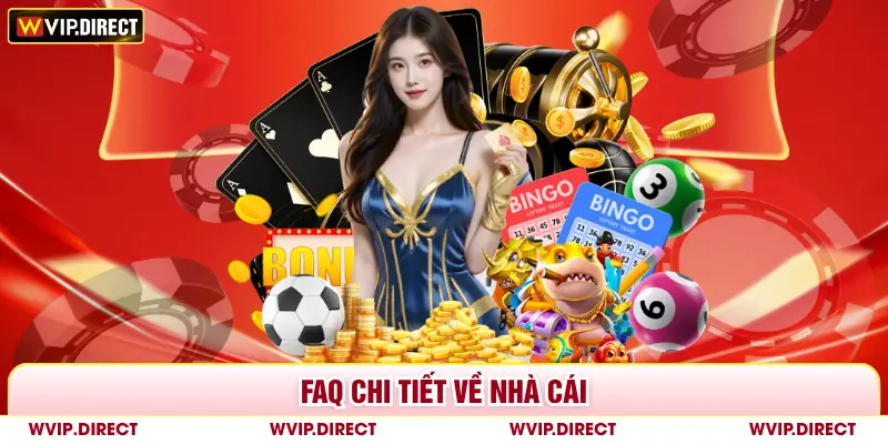 FAQ chi tiết về nhà cái