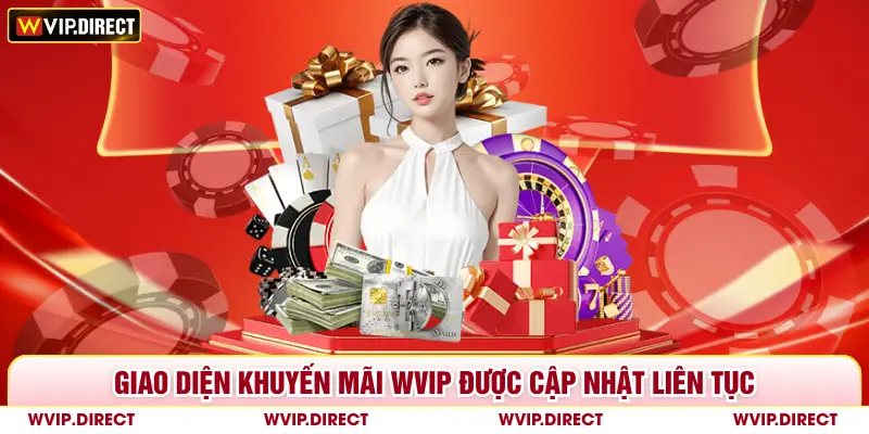 Giao diện khuyến mãi WVIP được cập nhật liên tục