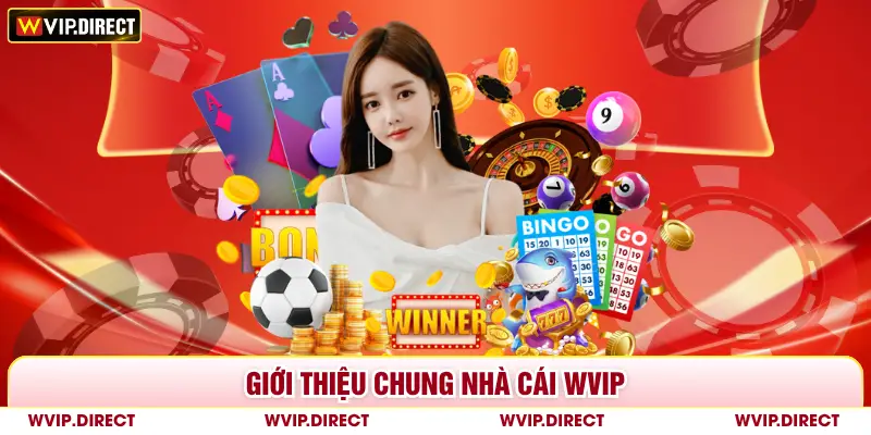 Giới thiệu chung nhà cái WVIP