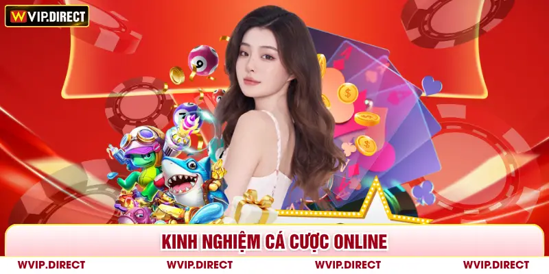 Kinh nghiệm cá cược online