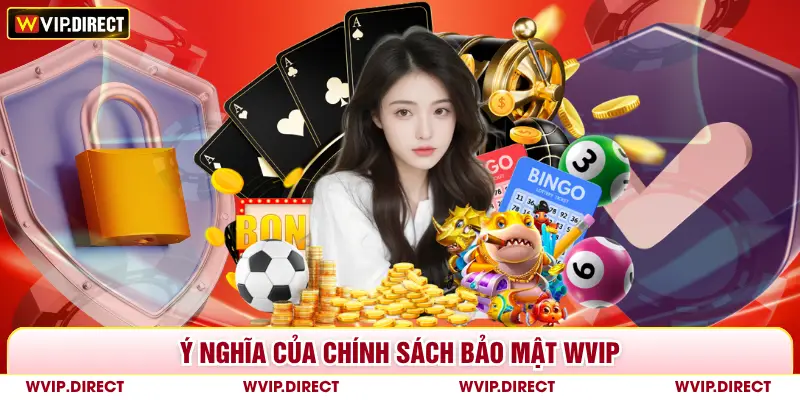 Ý nghĩa của chính sách bảo mật WVIP